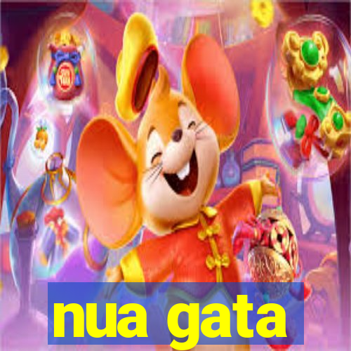 nua gata